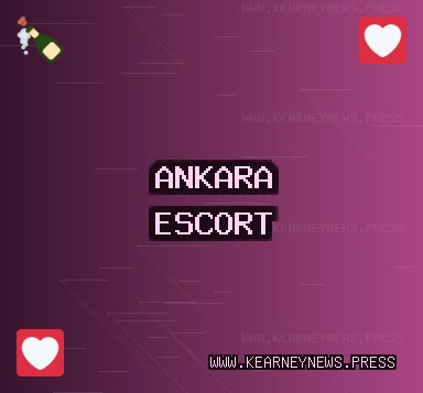Ankara Escort: Pursaklar Escort, Akyurt Escort, Beypazarı Escort